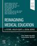 Ana Nunez: Reimagining Medical Education: The Future of Health Equity and Social Justice, Buch, Buch
