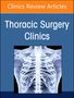 : Pulmonary Metastasectomy, an Issue of Thoracic Surgery Clinics, Buch