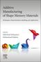 : Additive Manufacturing of Shape Memory Materials, Buch