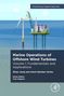 Marine Operations of Offshore Wind Turbines: Volume 1. Illustration eines Windparks im Meer, darüber blauer Himmel., Buch