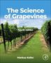 Markus Keller (geb. 1966): The Science of Grapevines, Buch