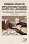 "SUSTAINABLE ADVANCES IN BIOPOLYMER-BASED PACKAGING FOR FOOD SHELF-LIFE EXTENSION" von Mihir Kumar Purkait und anderen. Diverse Verpackungen auf einem Tisch., Buch