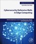 "Cybersecurity Defensive Walls in Edge Computing" von Agbotiname Imoize, Mohammad Obaidat, Houbing Song. Illustration: Blauer Schaltkreis., Buch