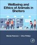 "Wellbeing and Ethics of Animals in Shelters" steht oben. Unten sind Mandy Paterson und Clive Phillips genannt. Illustration von Tierheim., Buch