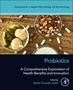 "Probiotics: A Comprehensive Exploration of Health Benefits and Innovation" von Ranbir Chander Sobti. Teller mit Knoblauch, Nüssen., Buch