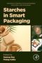 "Starches in Smart Packaging" zeigt nachhaltige Verpackungen und Pflanzen. Geleitet von Swarup Roy und Pratap Kalita., Buch
