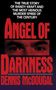 Dennis Mcdougal: Angel of Darkness, Buch
