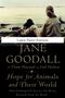 Jane Goodall: Hope for Animals and Their World, Buch