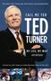 Ted Turner: Call Me Ted, Buch