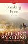 Lauraine Snelling: Breaking Free, Buch