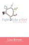Lisa Bevere: Fight Like a Girl, Buch