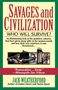 Jack Weatherford: Savages and Civilization, Buch