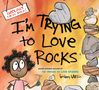 Bethany Barton: I'm Trying to Love Rocks, Buch