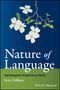 G. Libben: The Nature of Language: Psycholinguistic Perspecti ves on Words, Buch, Buch
