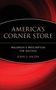 John U Bacon: America's Corner Store, Buch