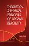Addy Pross: Theoretical and Physical Principles of Organic Reactivity, Buch