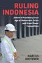 "Ruling Indonesia: Jokowi's Presidency in an Age of Democratic Crisis and Great Power Competition" - Marcus Mietzner. Ein Mann mit Bauhelm., Buch