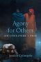 „Agony for Others: On Literature & Pain“ von Jessica Colangelo. Zwei Figuren in Gewändern, düstere Atmosphäre., Buch