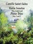 Camille Saint-Saens: Saint-Saens Violin Sonatas Nos. 1 & 2 Piano Trios Nos. 1 & 2 F/S, Noten