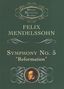 Felix Mendelssohn Bartholdy: Symphony No.5 "Reformation", Noten