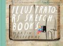 Martin Salisbury: Illustrators Sketchbooks, Buch