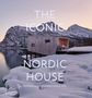 Dominic Bradbury: The Iconic Nordic House, Buch