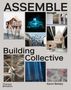 Aaron Betsky: Assemble, Buch, Buch