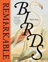 Mark Avery: Remarkable Birds, Buch