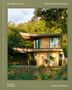 "New Natural Living", "Michaelis Boyd Architects", "Dominic Bradbury". Modernes Haus in waldreicher Umgebung., Buch