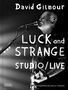 David Gilmour: David Gilmour - Luck and Strange - Studio/Live, Buch