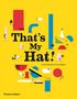 Anouck Boisrobert: That's My Hat!, Buch