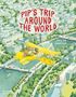 "PIP'S TRIP AROUND THE WORLD" steht oben. Ein gelbes Flugzeug fliegt über eine Stadtlandschaft mit vielen Gebäuden., Buch