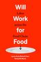 Teresa M Mares: Will Work for Food, Buch