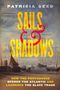 Patricia Seed: Sails and Shadows, Buch