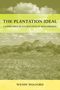 Wendy Wolford: The Plantation Ideal, Buch, Buch