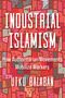 Utku Baris Balaban: Industrial Islamism, Buch