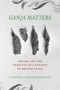 Utathya Chattopadhyaya: Ganja Matters, Buch
