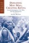 Daniel Branch: Defeating Mau Mau, Creating Kenya, Buch