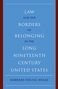 Barbara Young Welke: Law and the Borders of Belonging in the Long-Ninteenth-Century United States, Buch