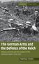 Matthias Strohn: The German Army and the Defence of the Reich, Buch