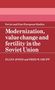 Ellen Jones: Modernization, Value Change and Fertility in the Soviet Union, Buch