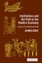 Avner Greif: Institutions and the Path to the Modern Economy, Buch