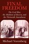 Michael Vorenberg: Final Freedom, Buch