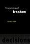 Thomas Pink: The Psychology of Freedom, Buch
