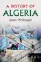 James Mcdougall: A History of Algeria, Buch