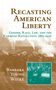 Barbara Young Welke: Recasting American Liberty, Buch