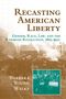 Barbara Young Welke: Recasting American Liberty, Buch