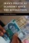 Suzanne Maloney: Iran's Political Economy since the Revolution, Buch