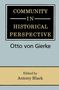 Otto Von Gierke: Community in Historical Perspective, Buch