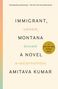 Amitava Kumar: Immigrant, Montana, Buch